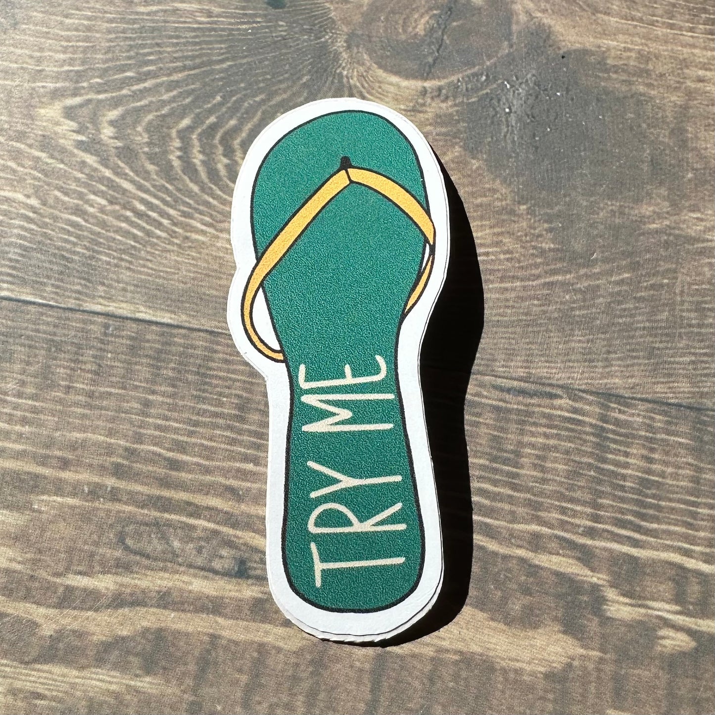 Try Me (Chancla) Sticker and Bumper Sticker