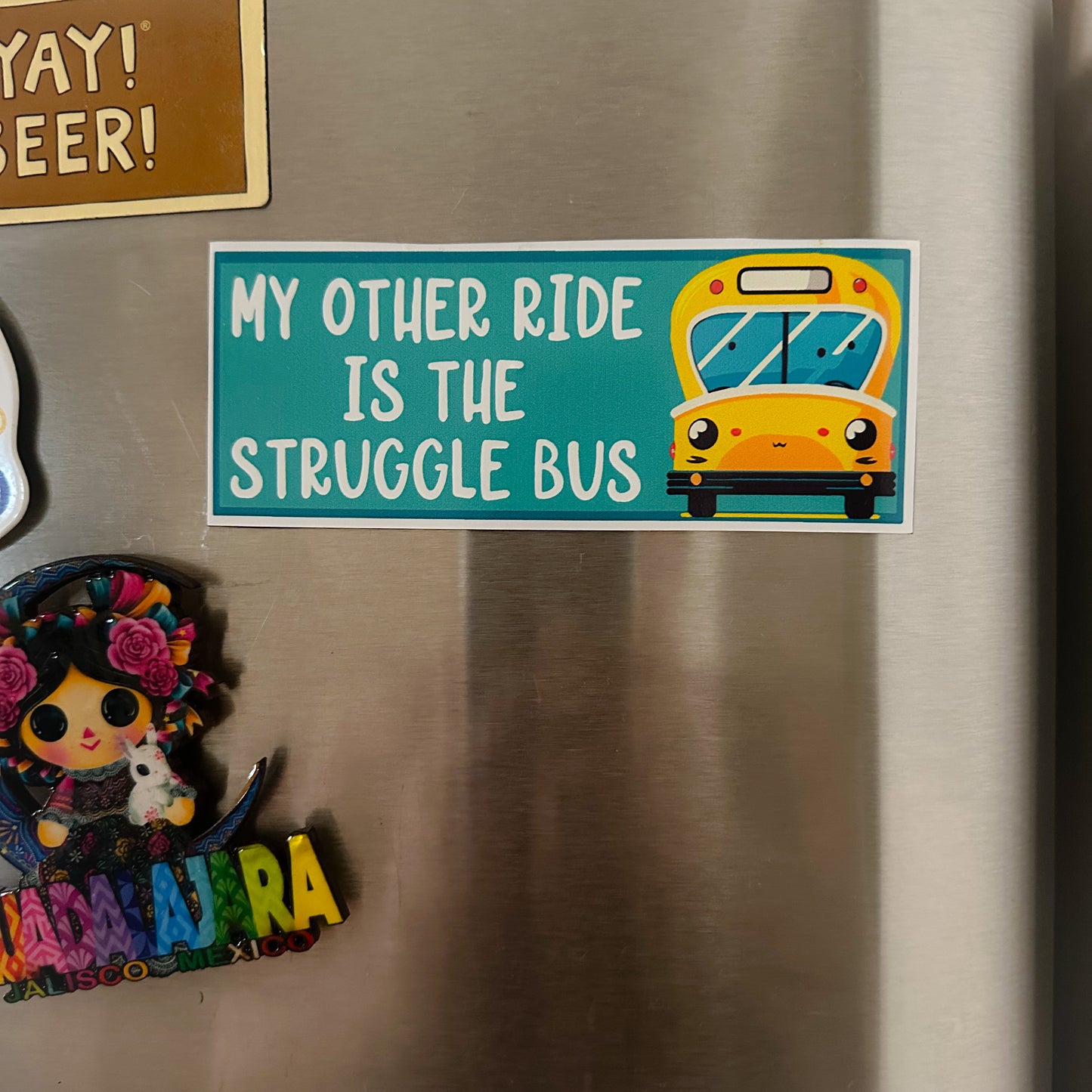 My Other Ride is the Struggle Bus Bumper Sticker
