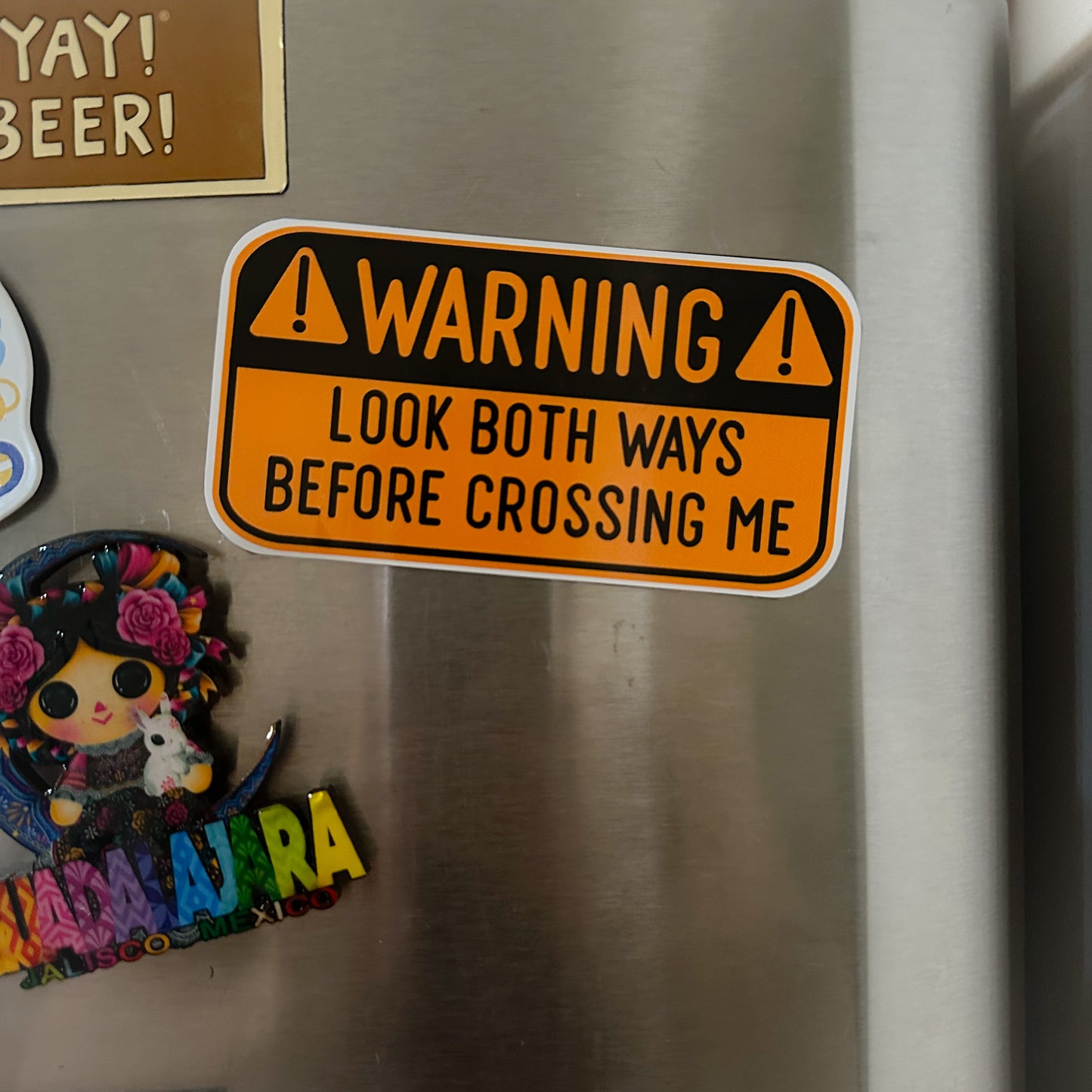 Warning: Look Both Ways Before Crossing Me Bumper Sticker