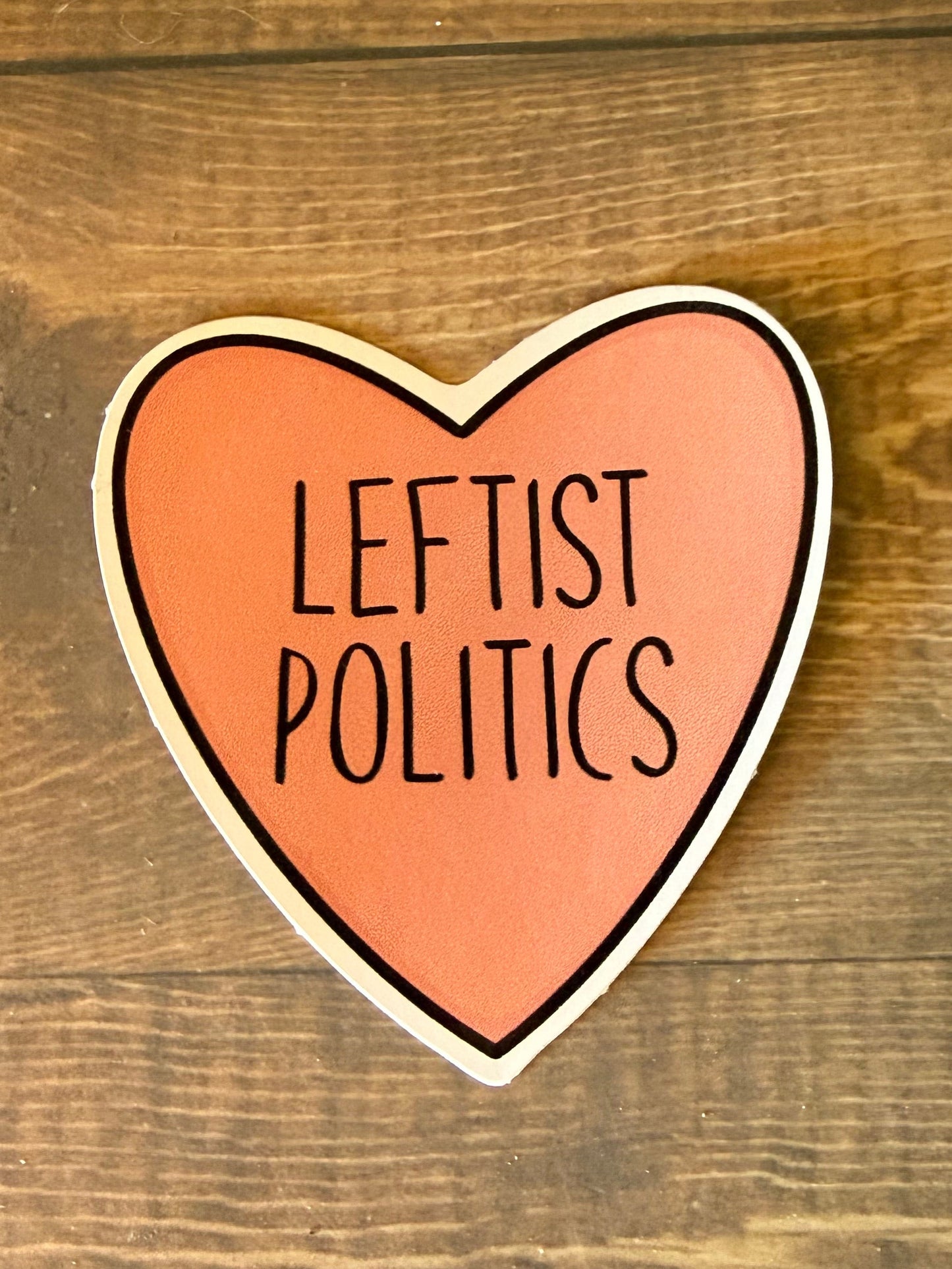 I love Leftist Politics Sticker