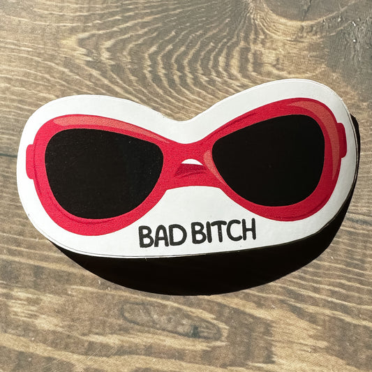 Bad Bitch Sunglasses Sticker