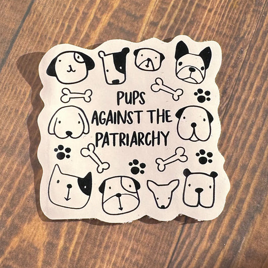 Pups Against the Patriarchy Sticker