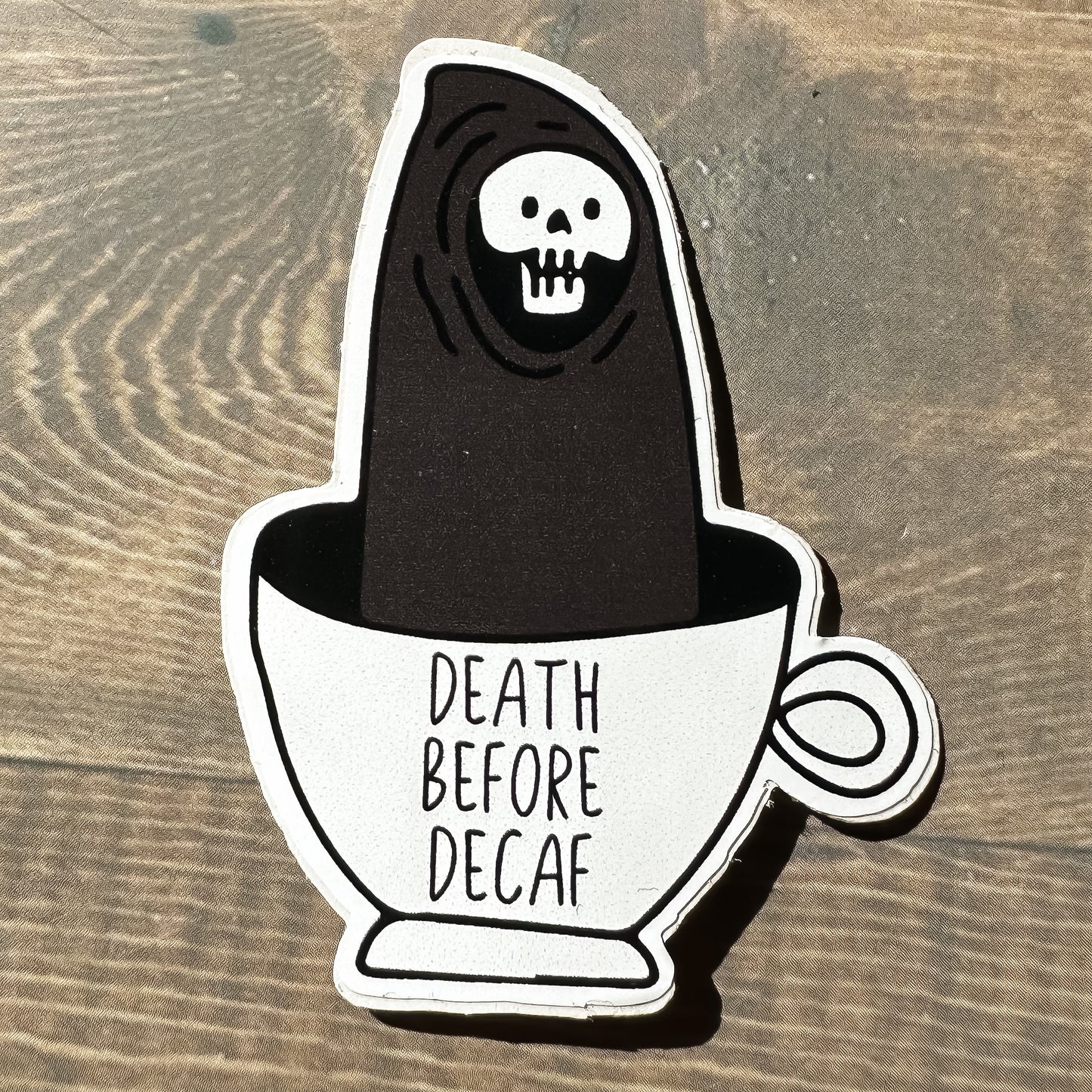 Death Before Decaf Sticker