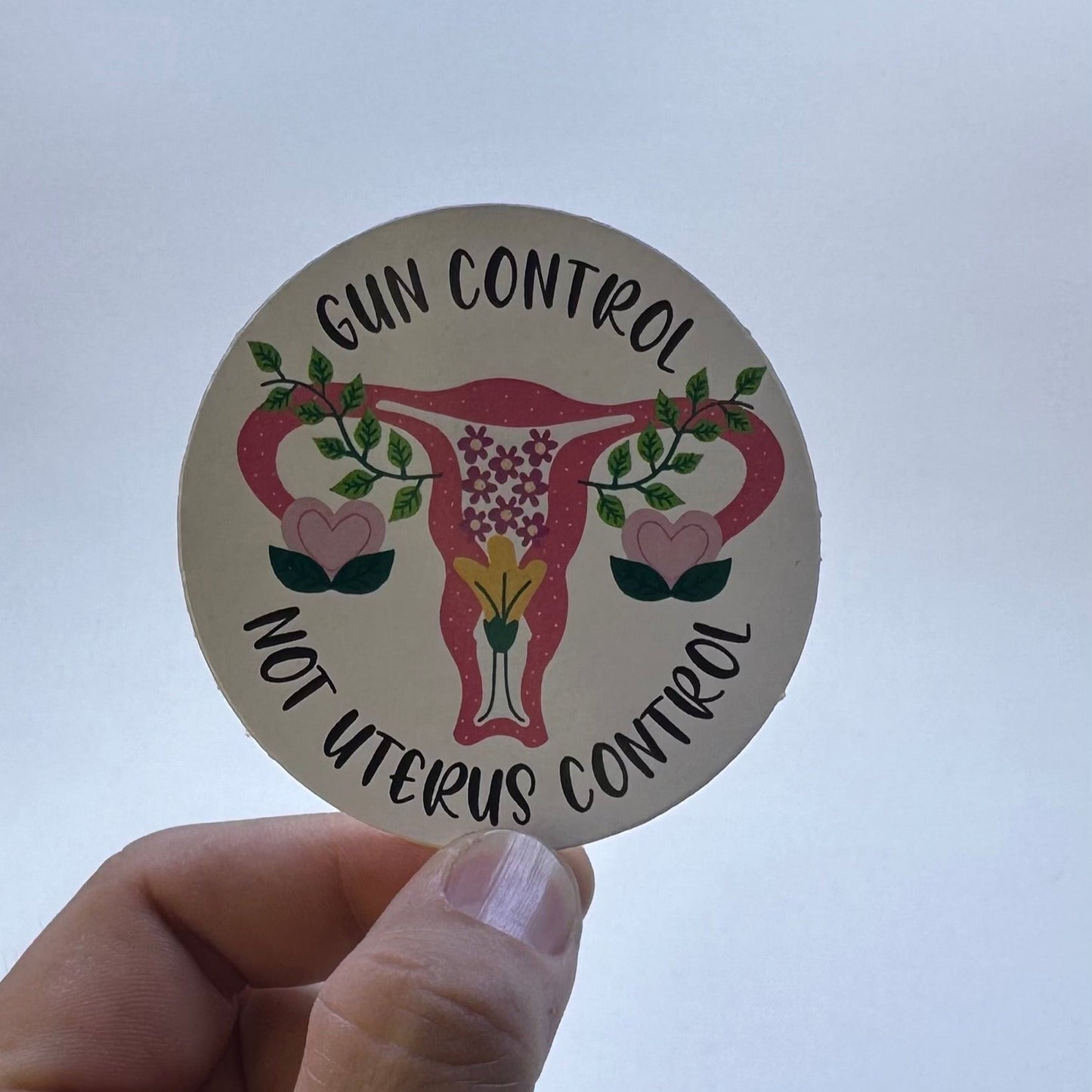 Gun Control Not Uterus Control Sticker