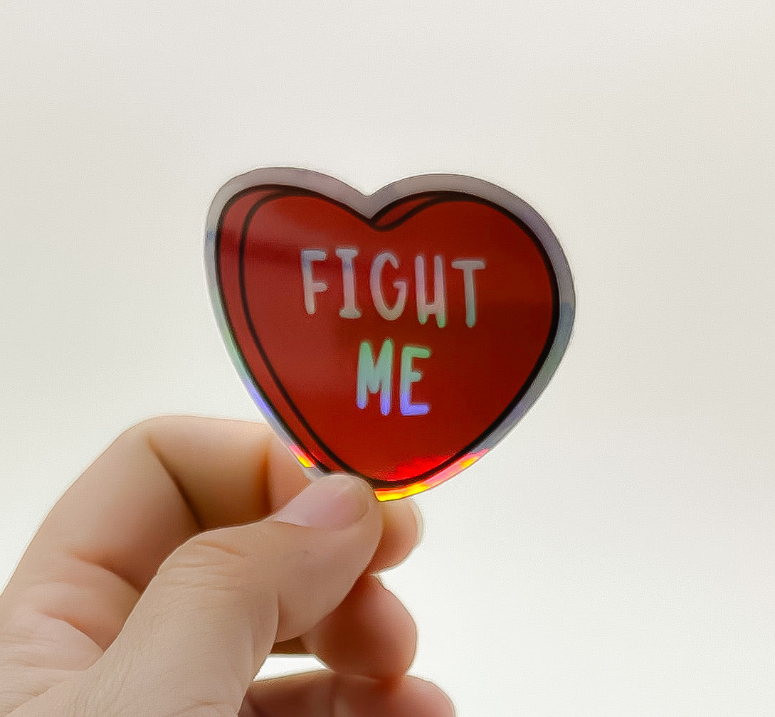 Fight Me Candy Heart Sticker