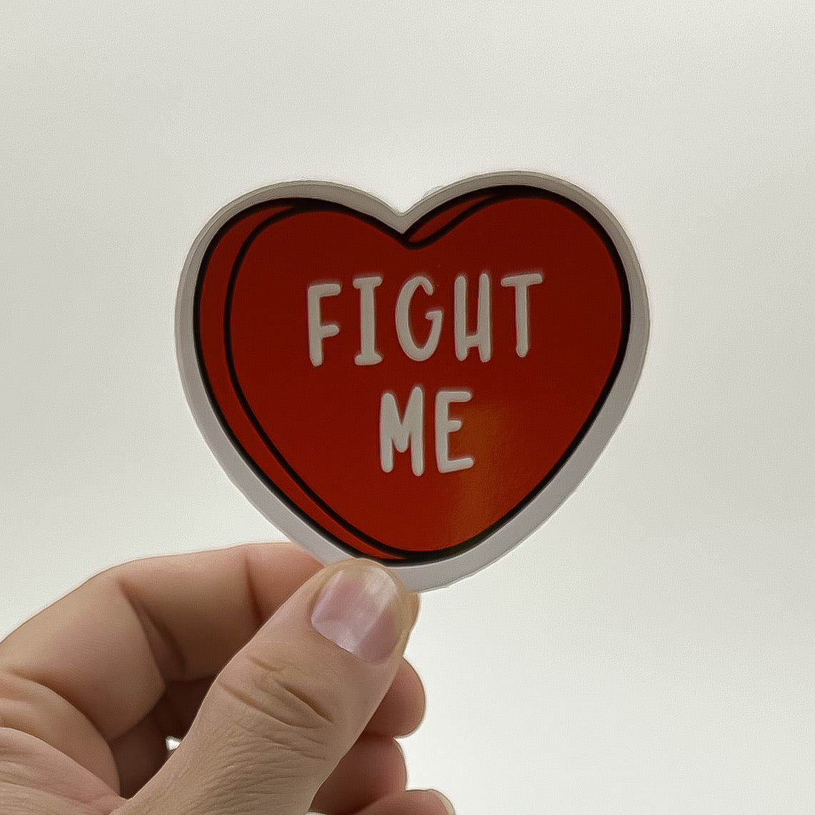 Fight Me Candy Heart Sticker