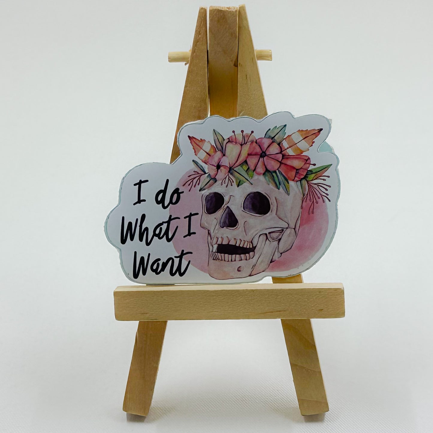I do what I want Skull Sticker