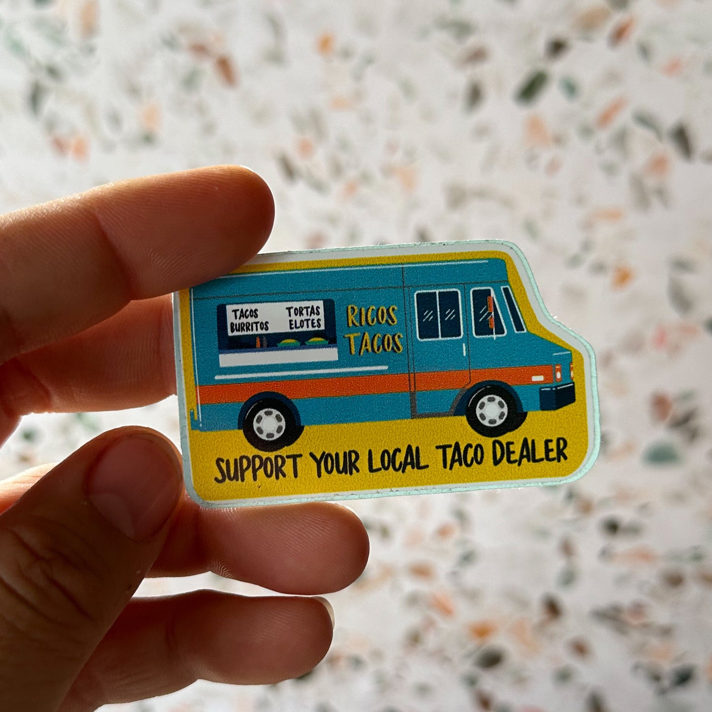 Support Your Local Taco Dealer Sticker