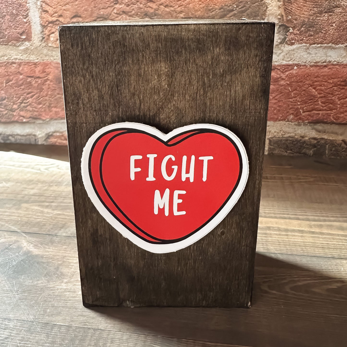 Fight Me Candy Heart Sticker