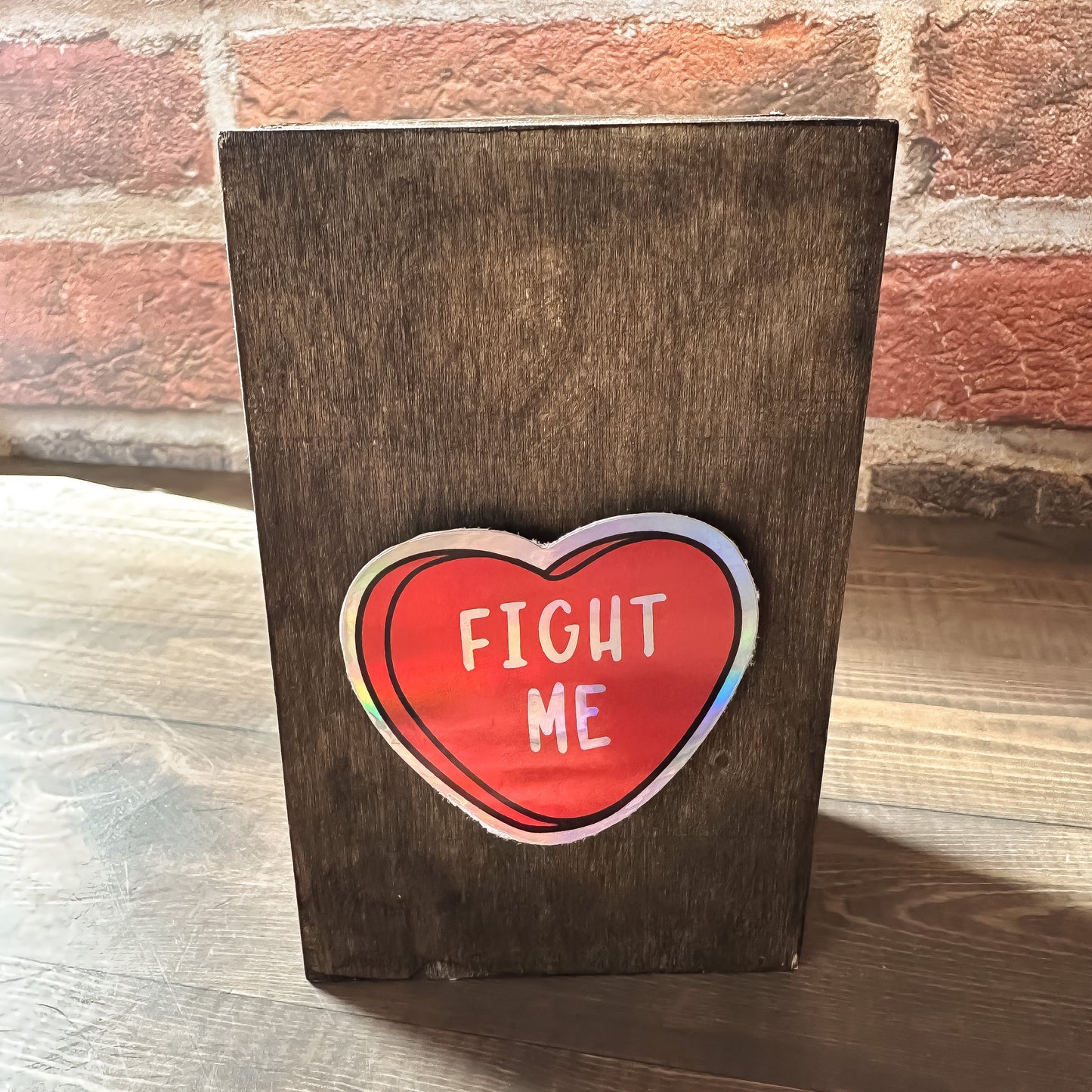 Fight Me Candy Heart Sticker