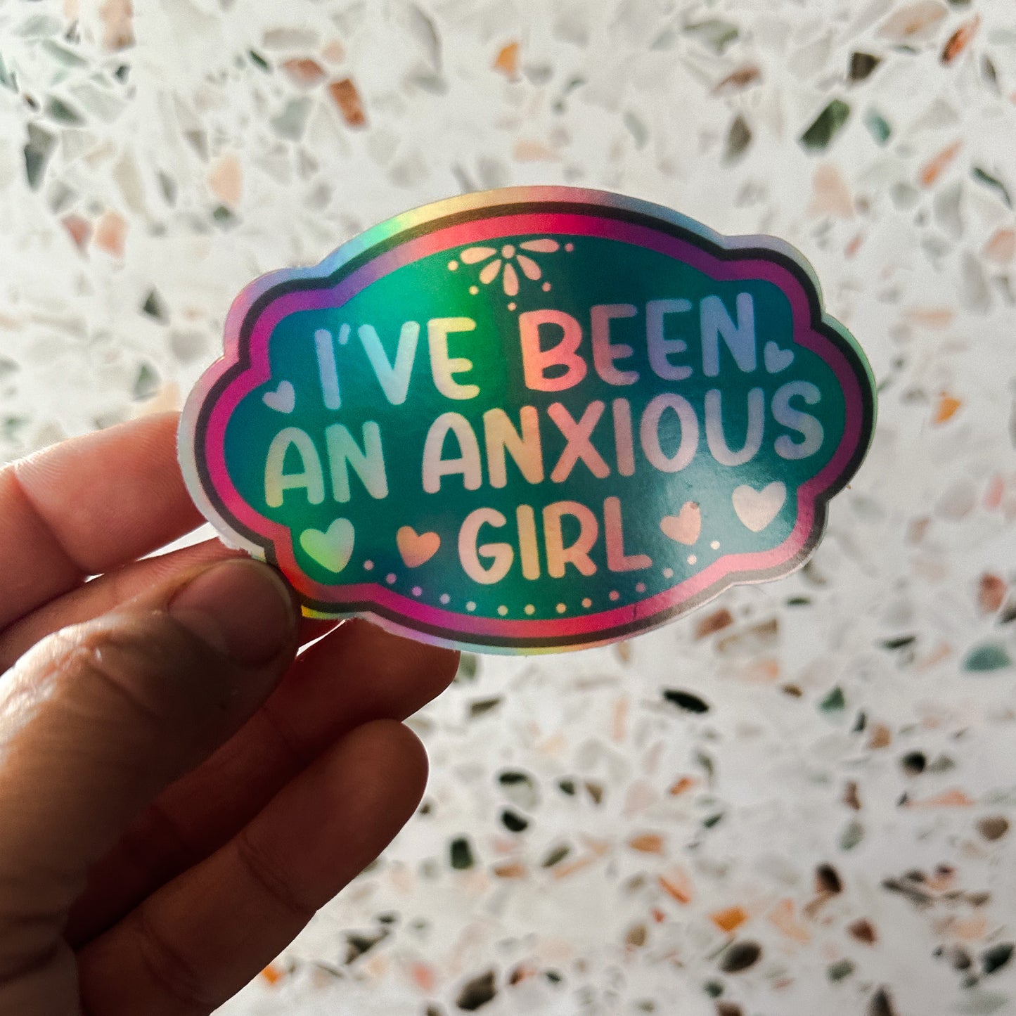 I've Been an Anxious Girl Sticker