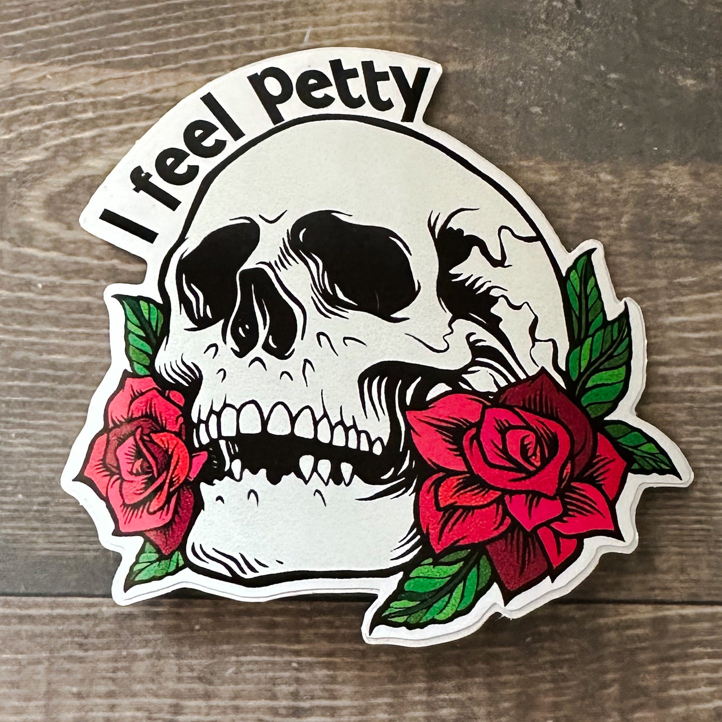 I feel Petty Skull Sticker
