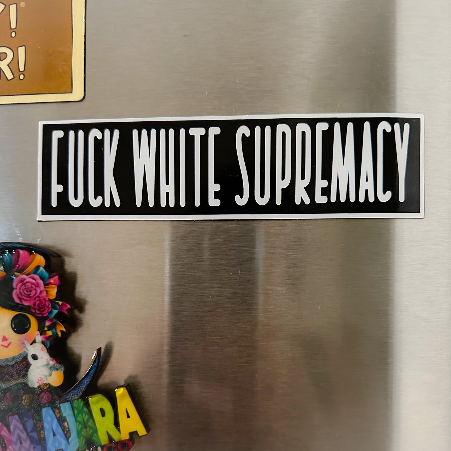 Fuck White Supremacy Sticker
