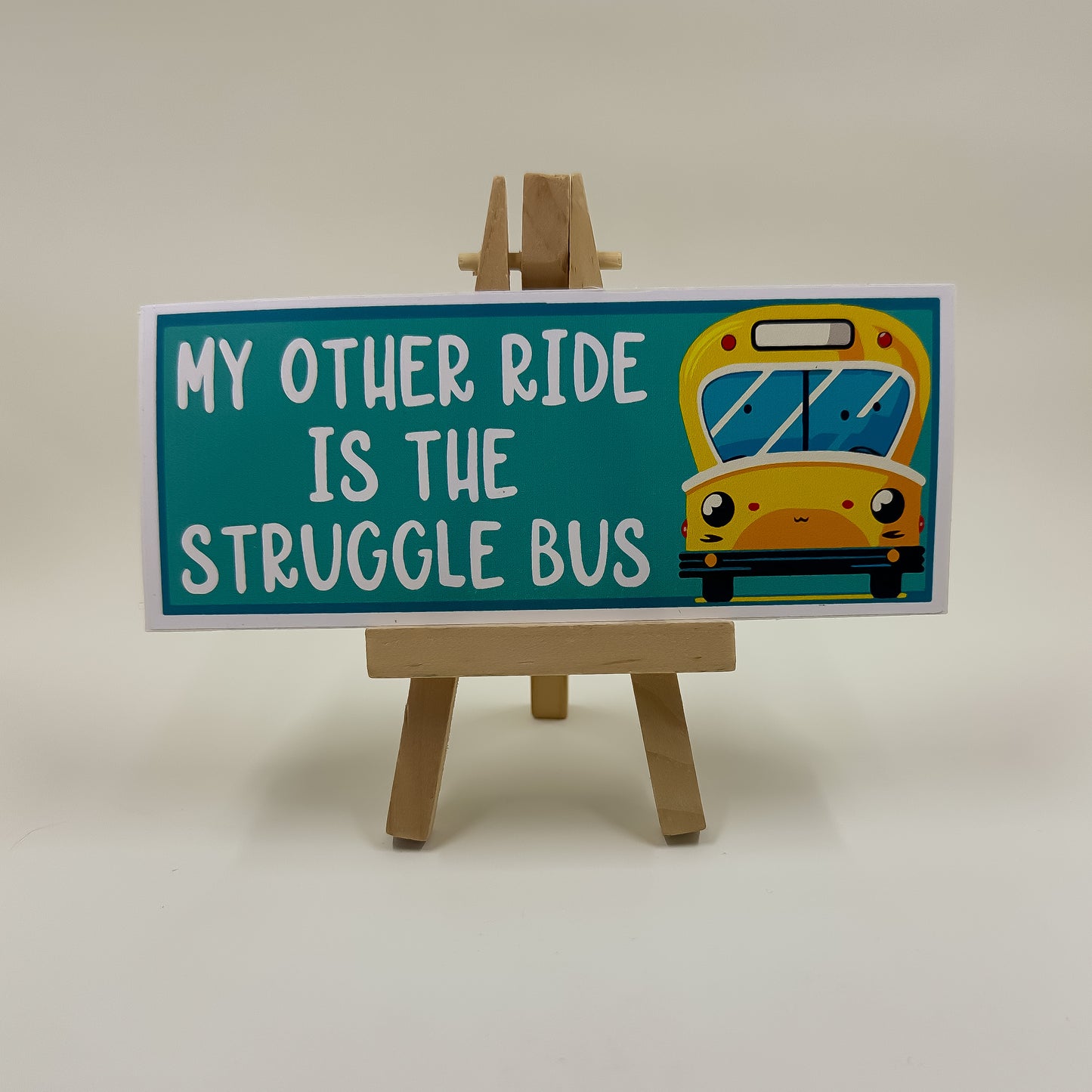 My Other Ride is the Struggle Bus Bumper Sticker