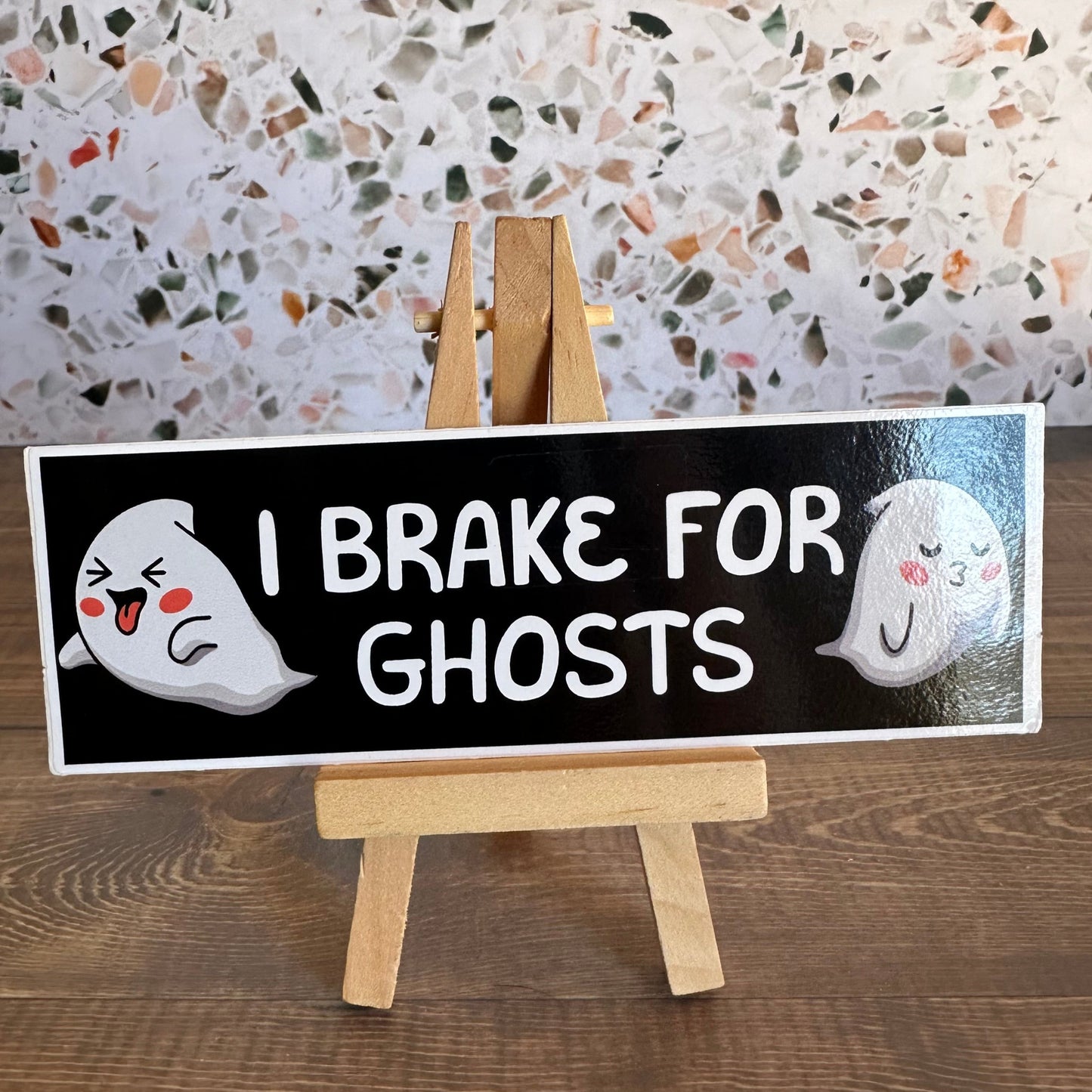 I Break for Ghosts Bumper Sticker