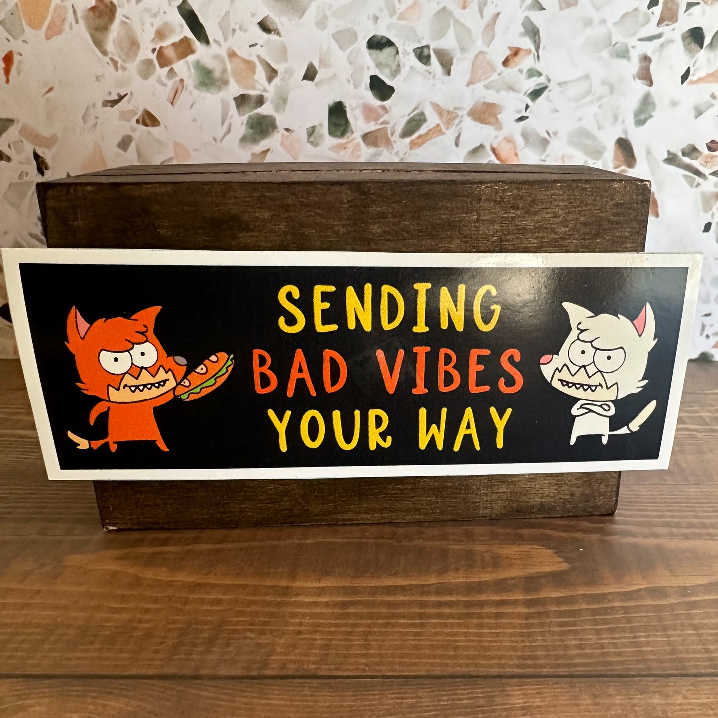 Sending Bad Vibes your Way Bumper Sticker