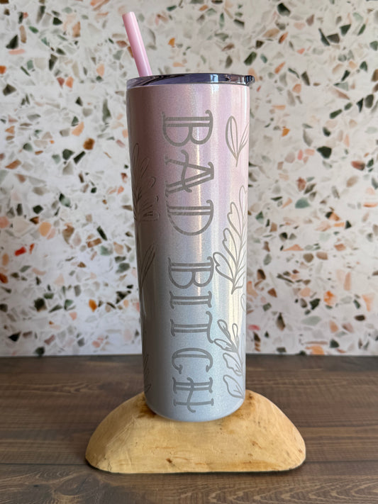 Bad Bitch Tumbler