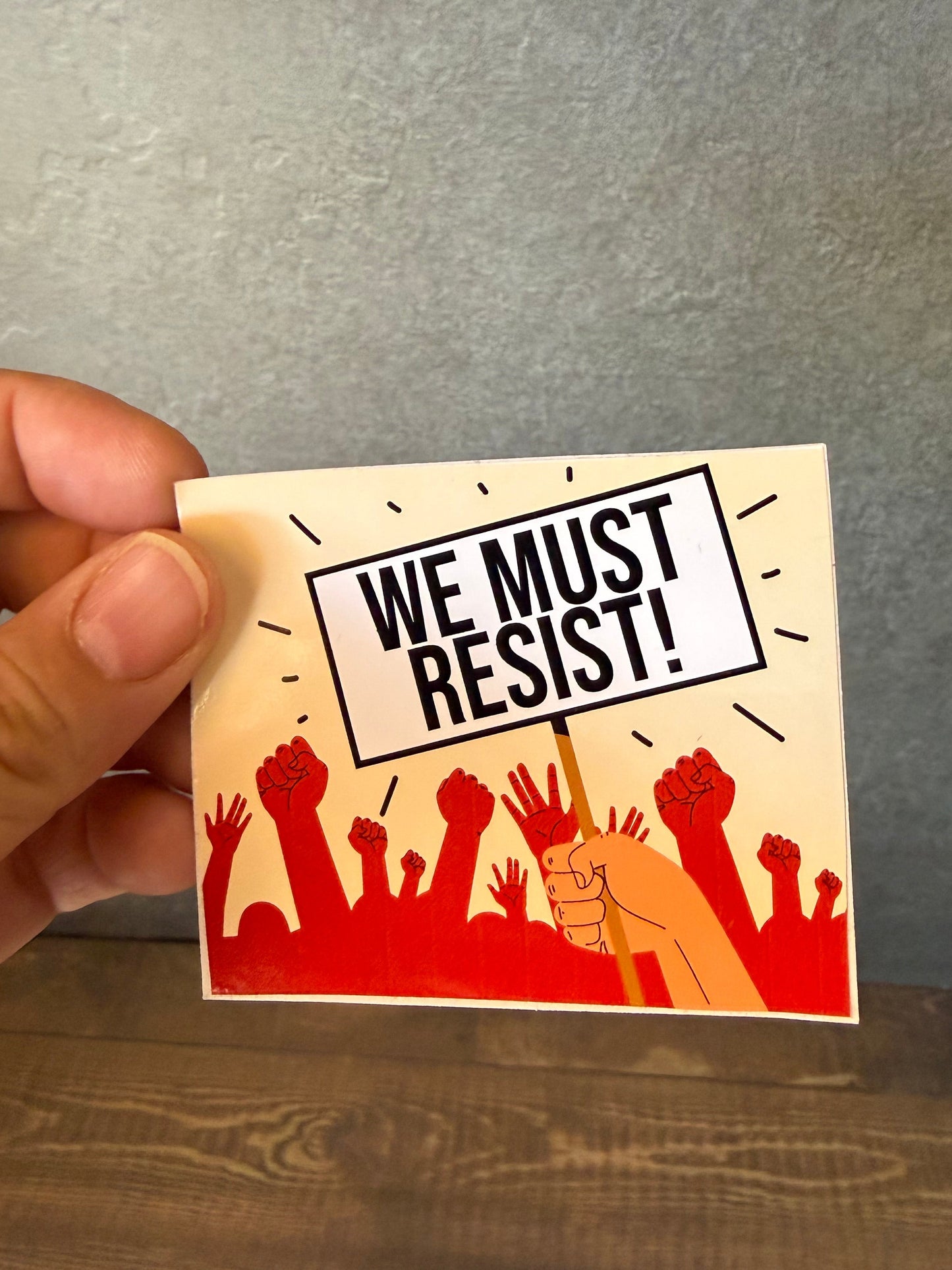 We Must Resist Sticker